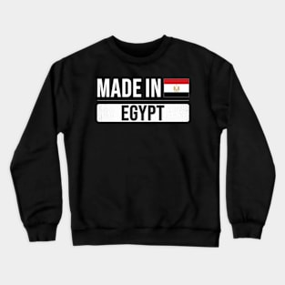 Made In Egypt - Gift for Egyptian With Roots From Egypt Crewneck Sweatshirt